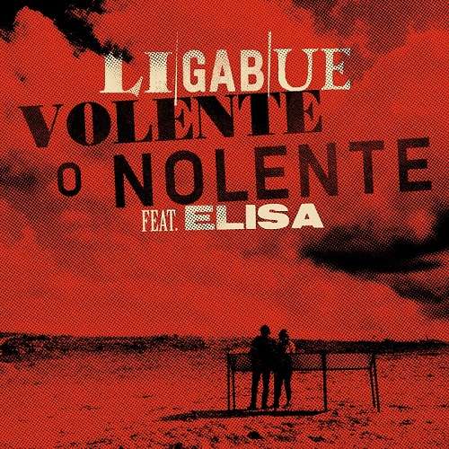 LUCIANO LIGABUE duetta con ELISA in "VOLENTE O NOLENTE", uno dei 7 brani inediti contenuti nel disco "7" e nella raccolta "77+7"