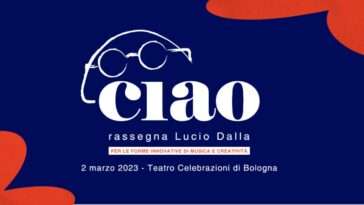 Ciao Rassegna Lucio Dalla
